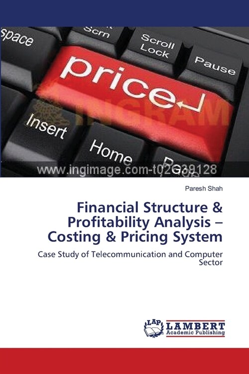 Financial Structure & Profitability Analysis -Costing & Pricing System (Paperback)
