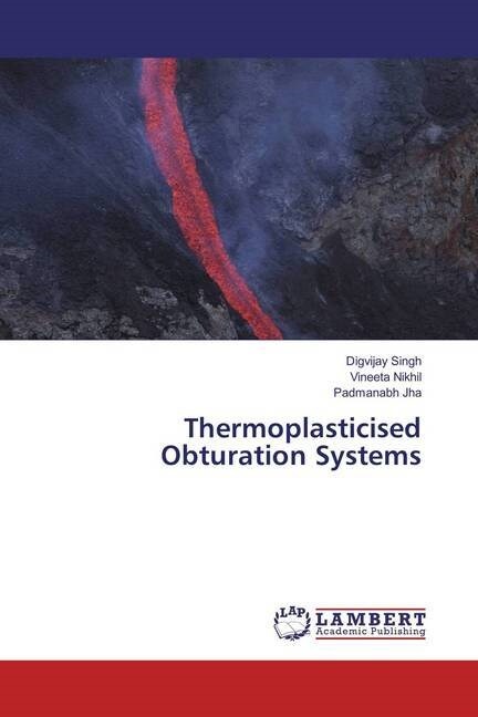 Thermoplasticised Obturation Systems (Paperback)