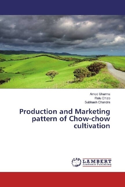 Production and Marketing pattern of Chow-chow cultivation (Paperback)