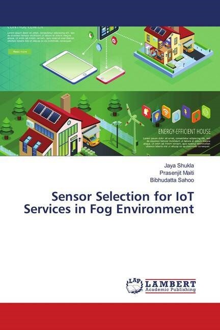 Sensor Selection for IoT Services in Fog Environment (Paperback)