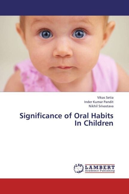 Significance of Oral Habits In Children (Paperback)