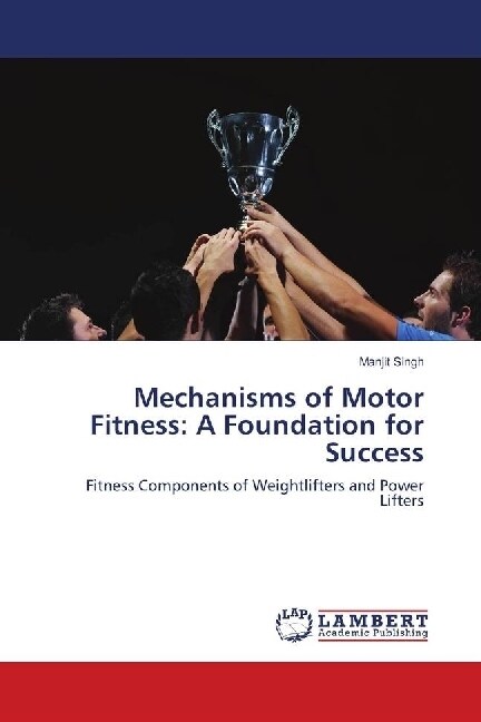 Mechanisms of Motor Fitness: A Foundation for Success (Paperback)