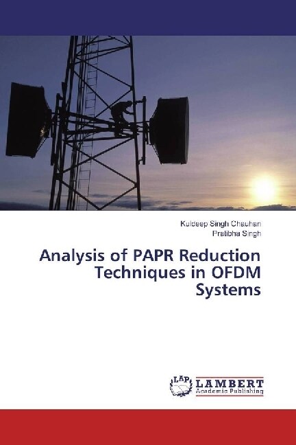 Analysis of PAPR Reduction Techniques in OFDM Systems (Paperback)