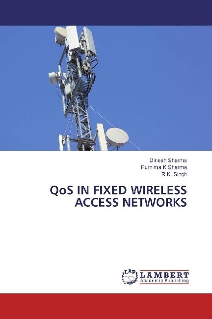 QoS IN FIXED WIRELESS ACCESS NETWORKS (Paperback)