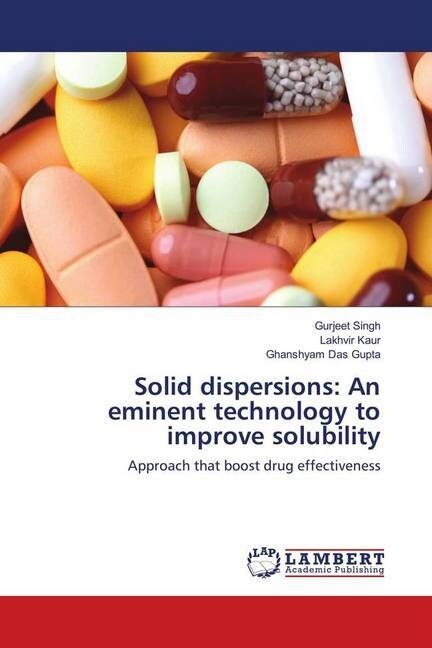 Solid dispersions: An eminent technology to improve solubility (Paperback)