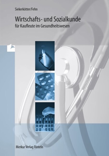 Wirtschafts- und Sozialkunde fur Kaufleute im Gesundheitswesen (Paperback)