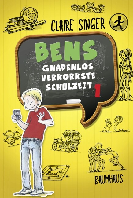 Bens gnadenlos verkorkste Schulzeit (Hardcover)