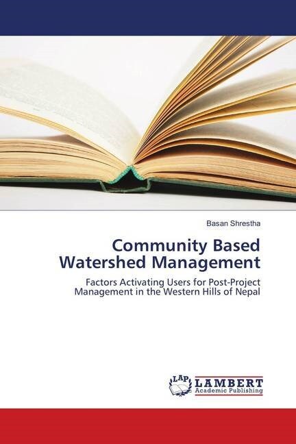 Community Based Watershed Management (Paperback)