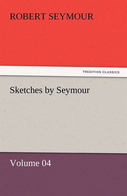 Sketches by Seymour - Volume 04 (Paperback)