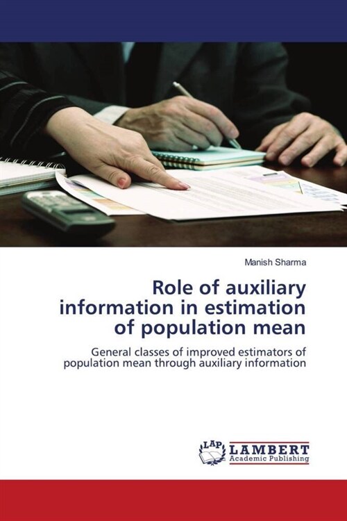 Role of auxiliary information in estimation of population mean (Paperback)