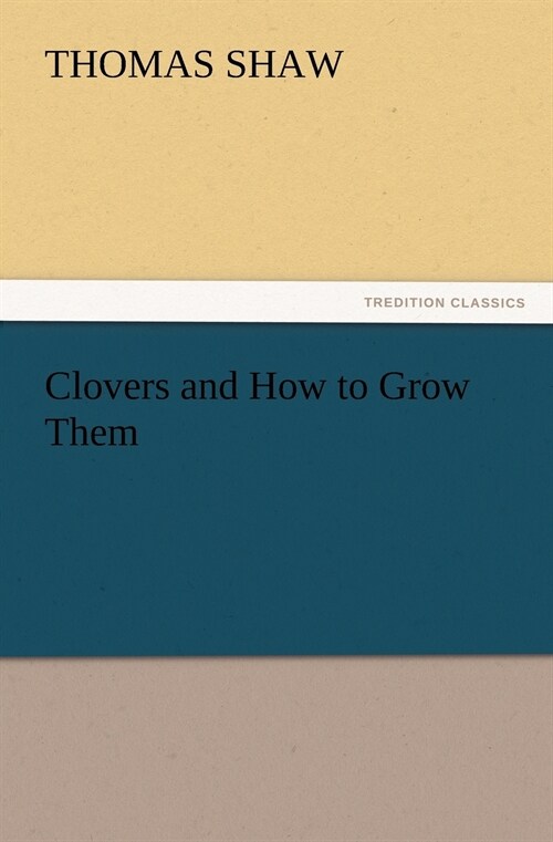 Clovers and How to Grow Them (Paperback)