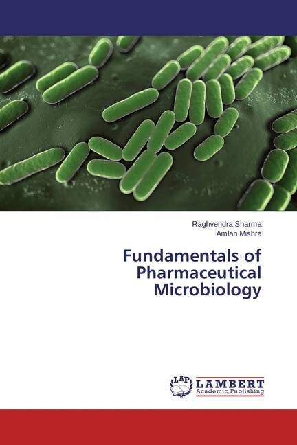 Fundamentals of Pharmaceutical Microbiology (Paperback)