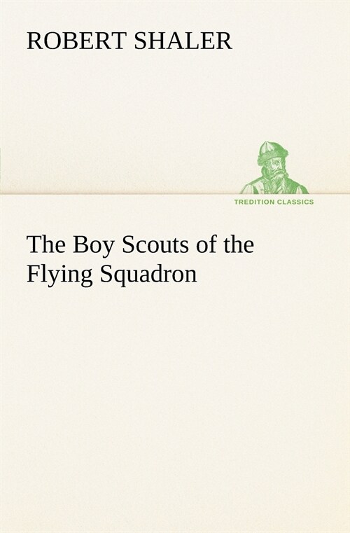 The Boy Scouts of the Flying Squadron (Paperback)