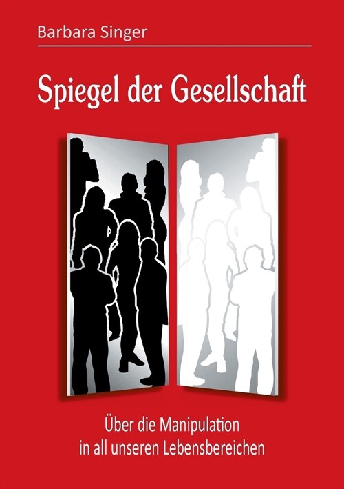 Spiegel der Gesellschaft (Paperback)