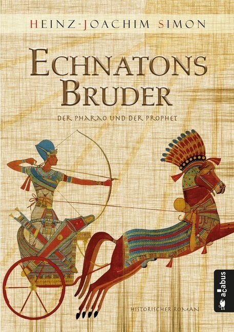 Echnatons Bruder. Der Pharao und der Prophet (Paperback)