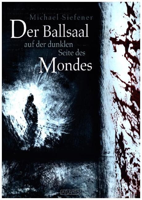 Der Ballsaal auf der dunklen Seite des Mondes (Paperback)