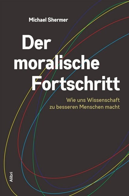 Der moralische Fortschritt (Paperback)