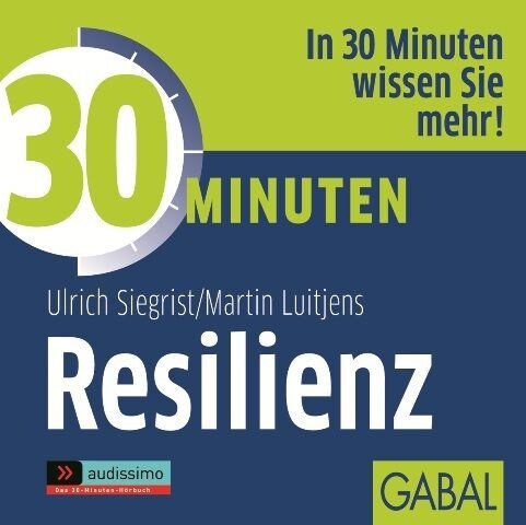30 Minuten Resilienz, 1 Audio-CD (CD-Audio)