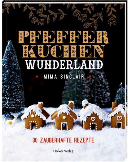 Pfefferkuchen Wunderland (Hardcover)