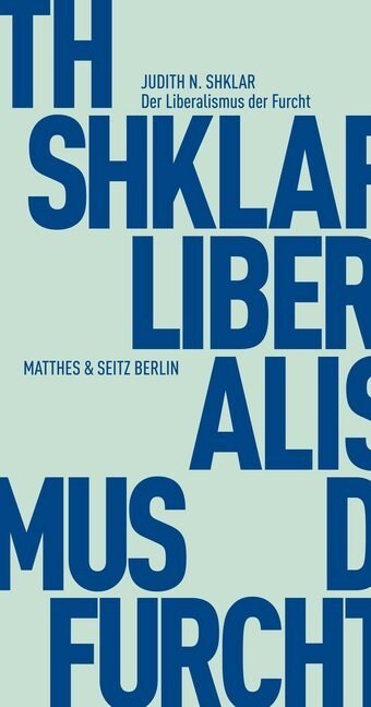 Liberalismus der Furcht (Paperback)