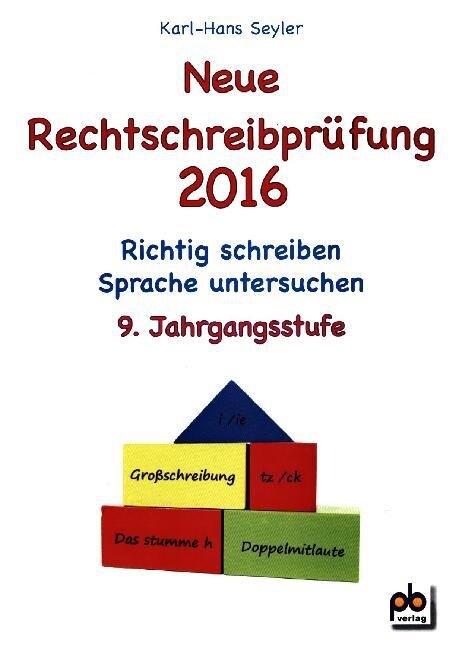 Neue Rechtschreibprufung 2016 - 9. Jahrgangsstufe (Paperback)