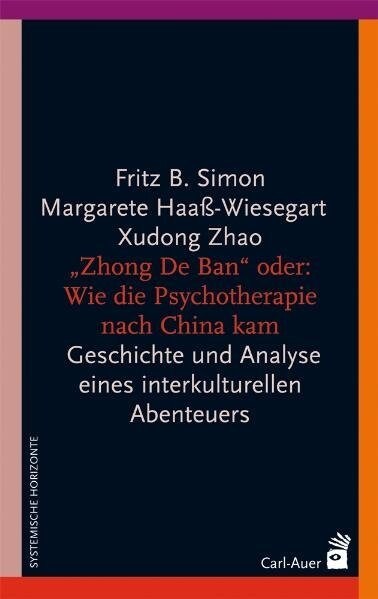 Zhong De Ban oder: Wie die Psychotherapie nach China kam (Paperback)