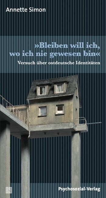 Bleiben will ich, wo ich nie gewesen bin (Paperback)