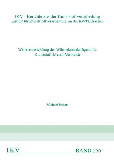 Weiterentwicklung des Warmekontaktfugens fur Kunststoff-Metall-Verbunde (Paperback)