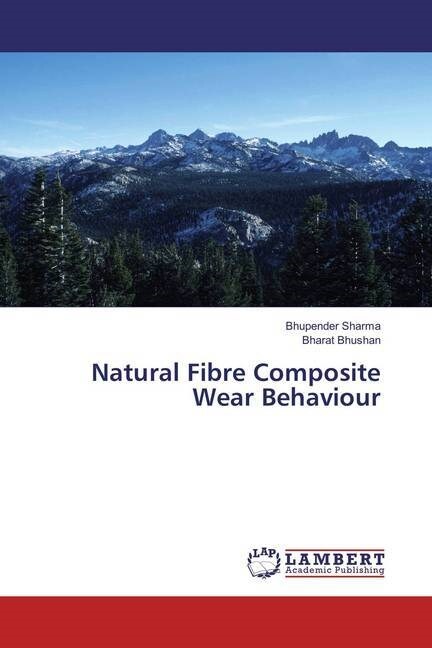 Natural Fibre Composite Wear Behaviour (Paperback)