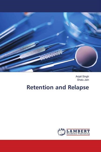 Retention and Relapse (Paperback)