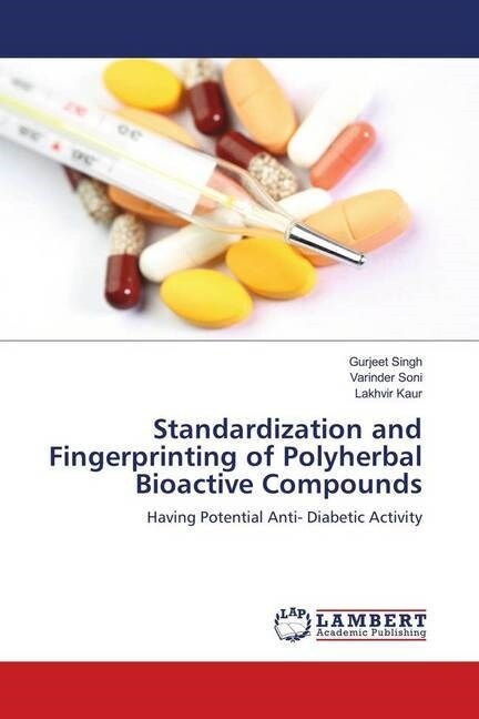 Standardization and Fingerprinting of Polyherbal Bioactive Compounds (Paperback)