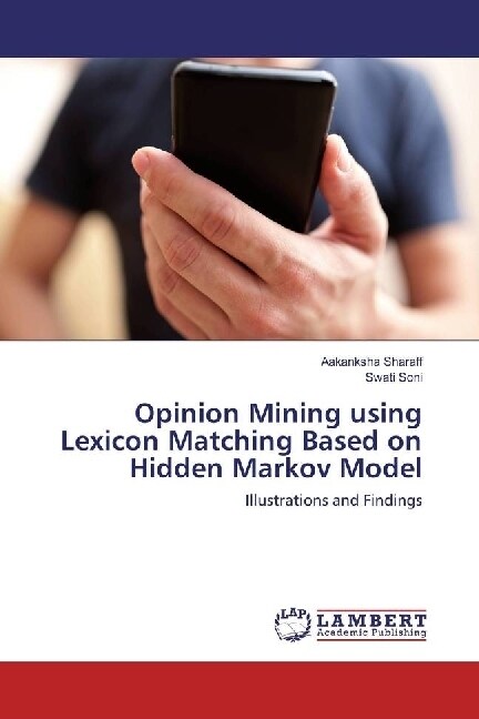 Opinion Mining using Lexicon Matching Based on Hidden Markov Model (Paperback)