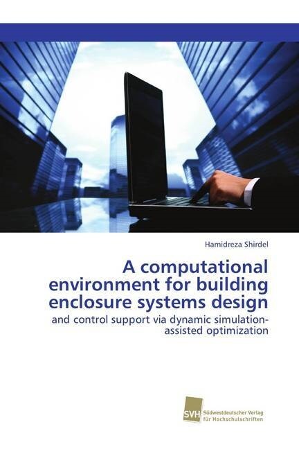A computational environment for building enclosure systems design (Paperback)