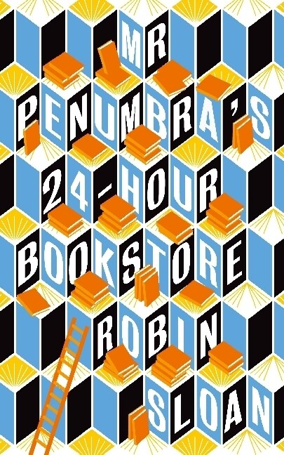 Mr Penumbras 24-Hour Bookstore (Paperback)