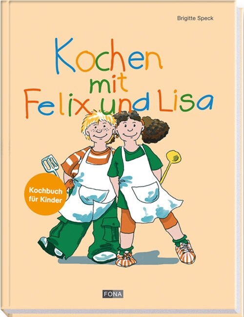 Kochen mit Felix und Lisa (Hardcover)