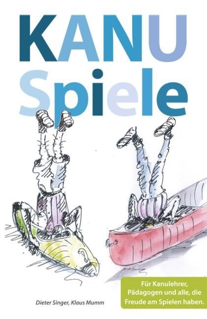 Kanuspiele - fur Kajak und Kanadier (Paperback)