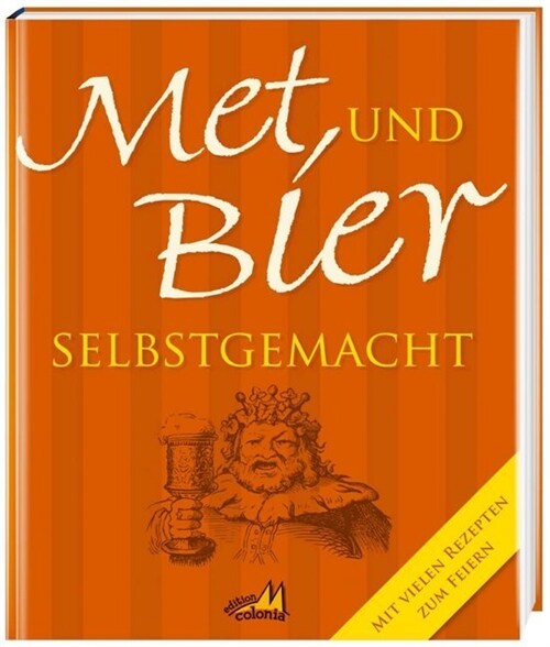 Met und Bier selbstgemacht (Hardcover)