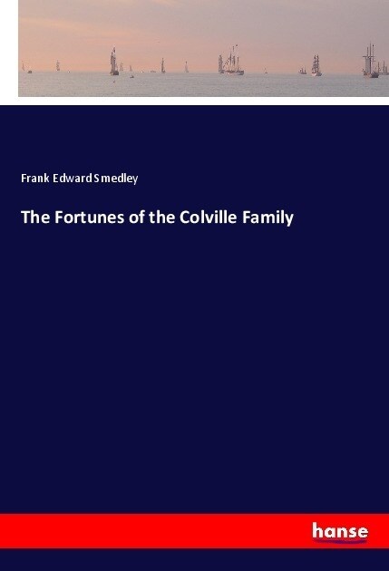 The Fortunes of the Colville Family (Paperback)