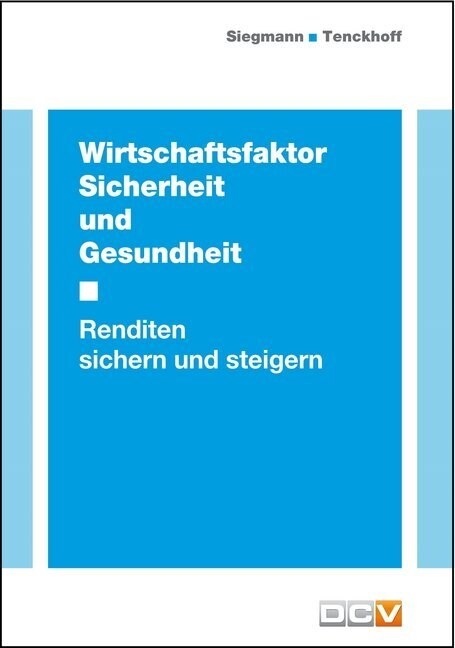 Wirtschaftsfaktor Sicherheit und Gesundheit, m. CD-ROM (Hardcover)