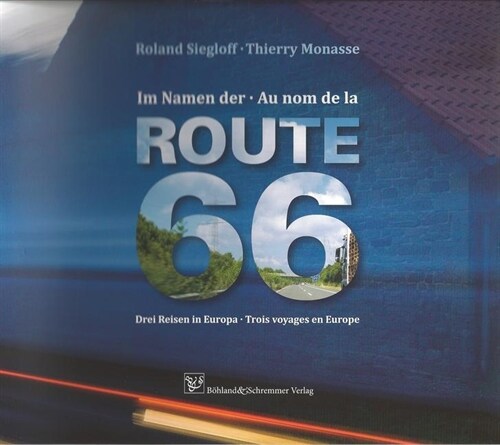 Im Namen der Route 66. Au nom de la Route 66 (Paperback)