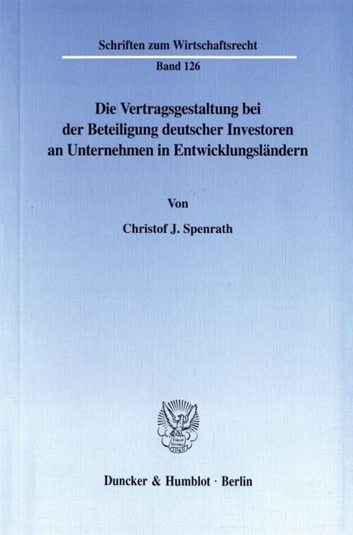 Die Vertragsgestaltung Bei Der Beteiligung Deutscher Investoren an Unternehmen in Entwicklungslandern (Paperback)