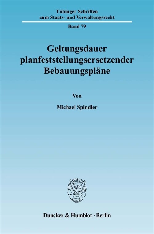 Geltungsdauer Planfeststellungsersetzender Bebauungsplane (Paperback)