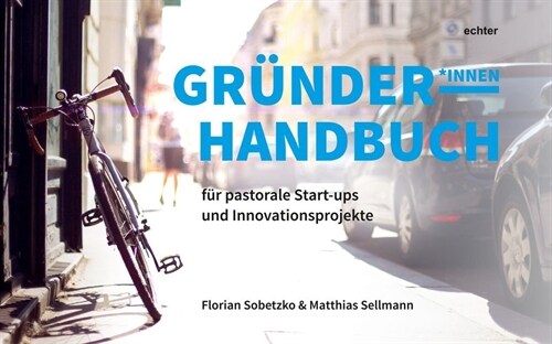 Grunderhandbuch fur pastorale Startups und Innovationsprojekte (Paperback)
