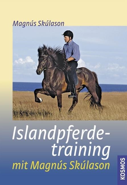Islandpferdetraining mit Magnus Skulason (Hardcover)