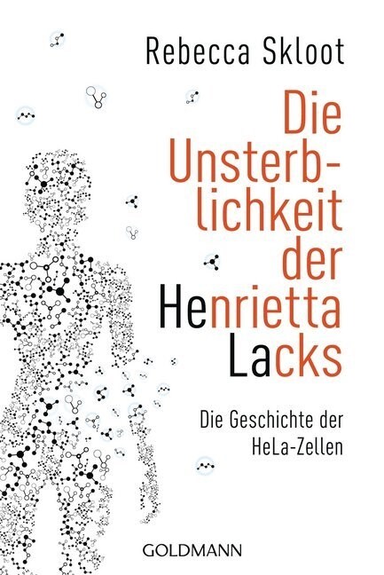 Die Unsterblichkeit der Henrietta Lacks (Paperback)