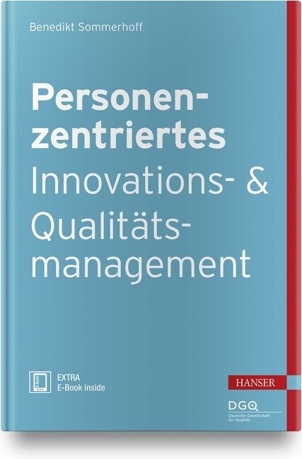 Personenzentriertes Innovations- und Qualitatsmanagement, m. 1 Buch, m. 1 E-Book (WW)