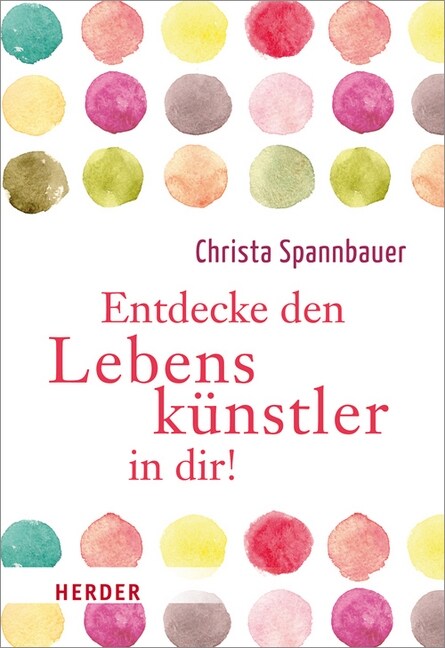 Entdecke den Lebenskunstler in dir! (Hardcover)