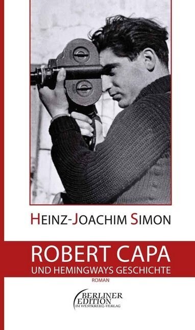 Robert Capa und Hemingways Geschichte (Paperback)