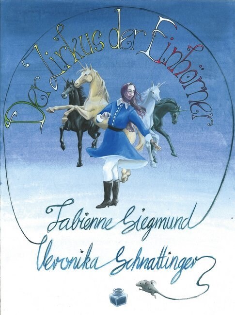 Der Zirkus der Einhorner (Hardcover)