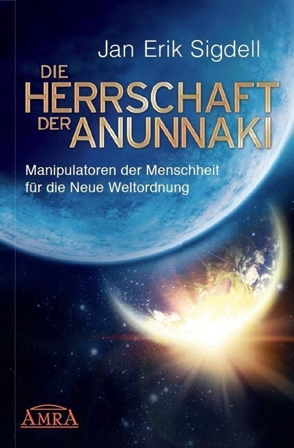 Die Herrschaft der Anunnaki (Hardcover)